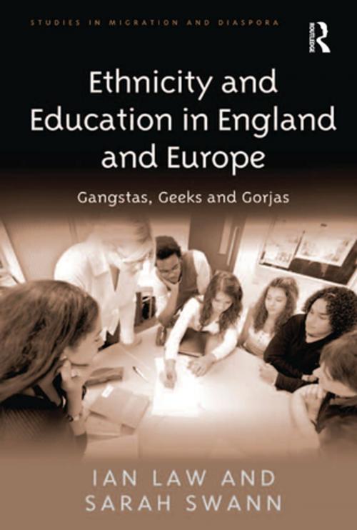 Cover of the book Ethnicity and Education in England and Europe by Ian Law, Sarah Swann, Taylor and Francis
