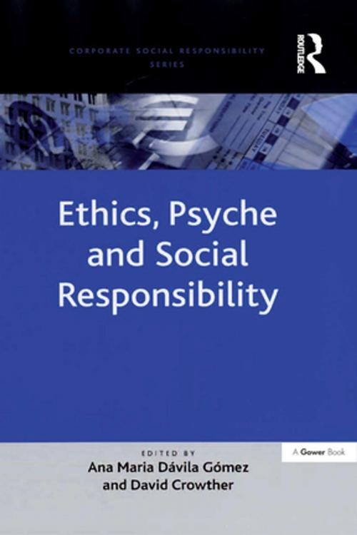 Cover of the book Ethics, Psyche and Social Responsibility by Ana Maria Davila Gomez, Taylor and Francis