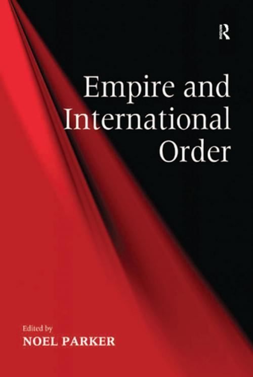 Cover of the book Empire and International Order by , Taylor and Francis