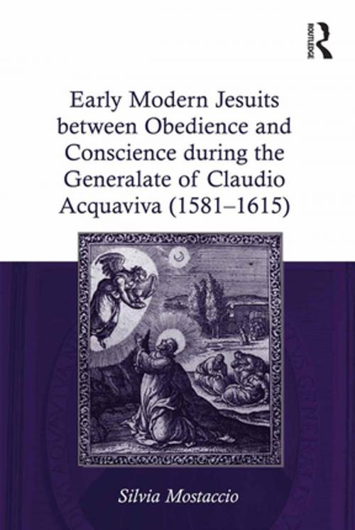 Cover of the book Early Modern Jesuits between Obedience and Conscience during the Generalate of Claudio Acquaviva (1581-1615) by Silvia Mostaccio, Taylor and Francis
