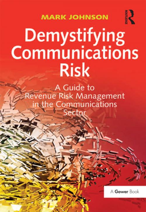 Cover of the book Demystifying Communications Risk by Mark Johnson, Taylor and Francis
