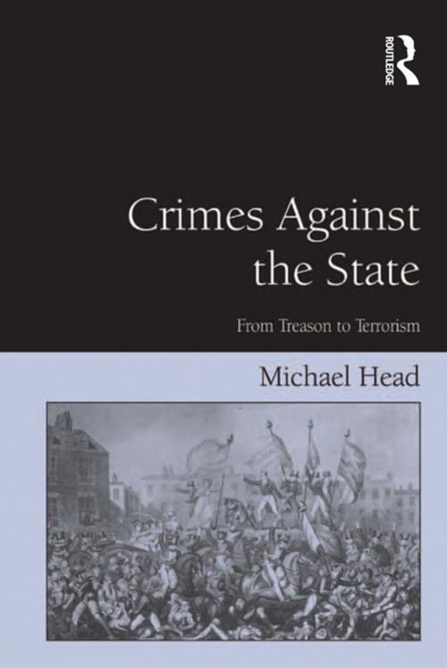 Cover of the book Crimes Against The State by Michael Head, Taylor and Francis
