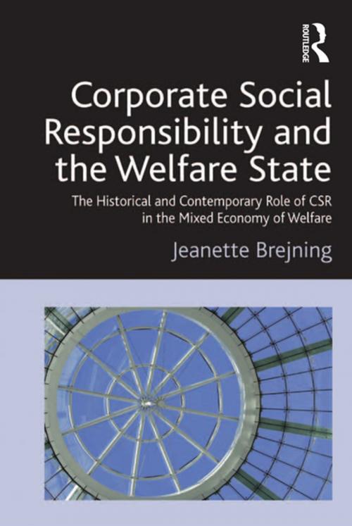 Cover of the book Corporate Social Responsibility and the Welfare State by Jeanette Brejning, Taylor and Francis