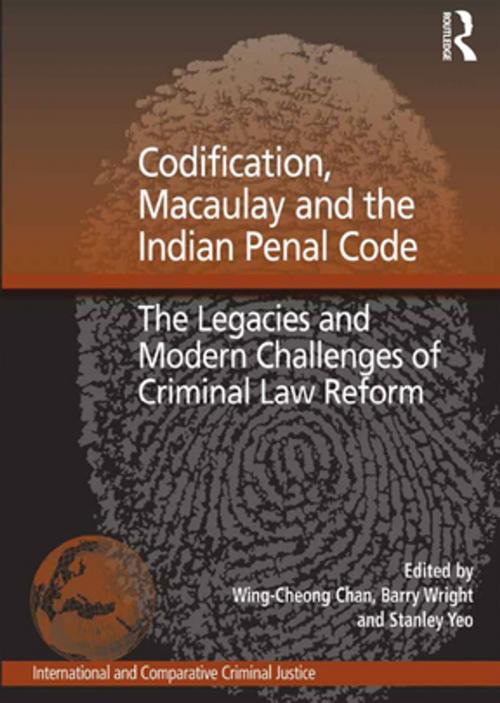 Cover of the book Codification, Macaulay and the Indian Penal Code by Barry Wright, Taylor and Francis