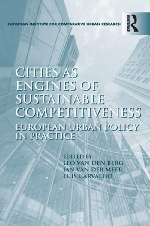 Cover of the book Cities as Engines of Sustainable Competitiveness by Leo van den Berg, Jan van der Meer, Taylor and Francis
