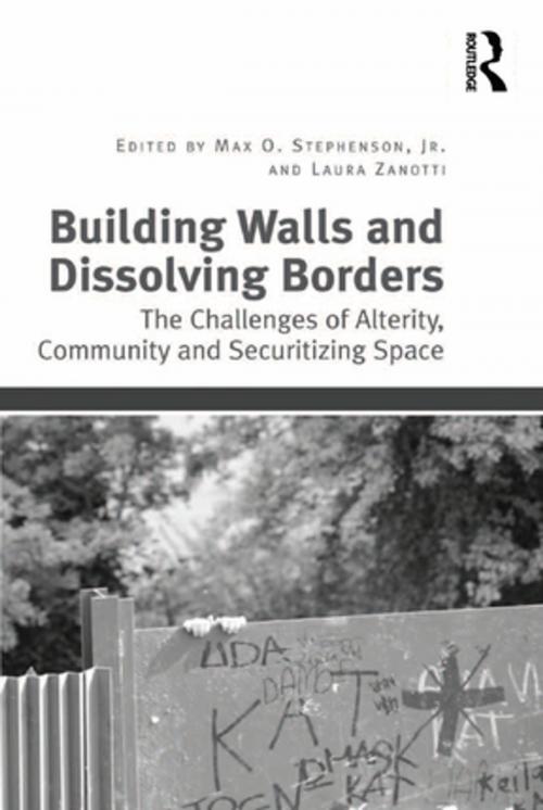 Cover of the book Building Walls and Dissolving Borders by , Taylor and Francis