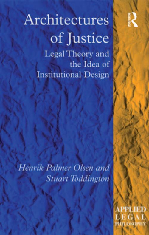 Cover of the book Architectures of Justice by Henrik Palmer Olsen, Stuart Toddington, Taylor and Francis