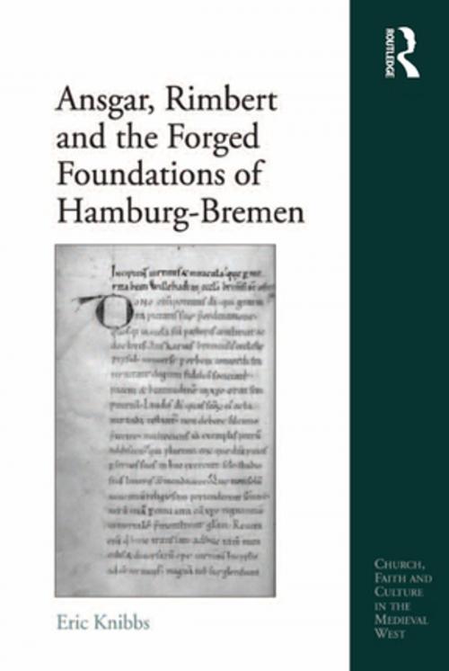 Cover of the book Ansgar, Rimbert and the Forged Foundations of Hamburg-Bremen by Eric Knibbs, Taylor and Francis