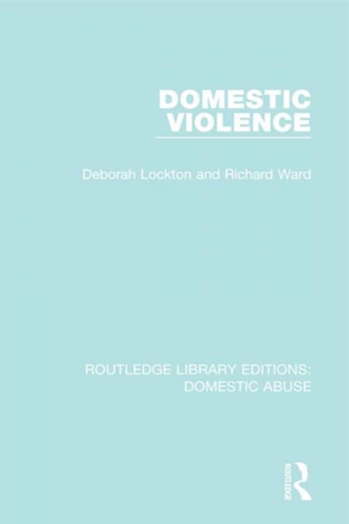 Cover of the book Domestic Violence by Deborah Lockton, Richard Ward, Taylor and Francis