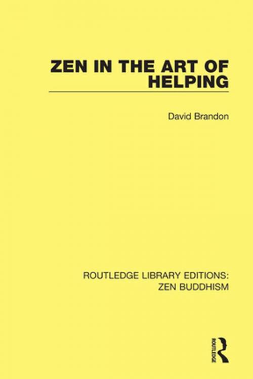 Cover of the book Zen in the Art of Helping by David Brandon, Taylor and Francis
