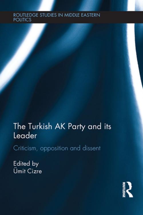 Cover of the book The Turkish AK Party and its Leader by , Taylor and Francis