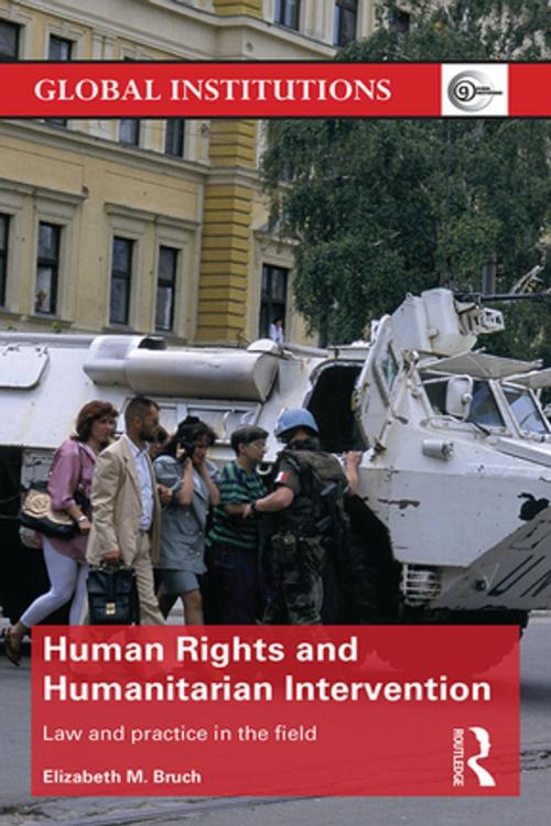 Cover of the book Human Rights and Humanitarian Intervention by Elizabeth M. Bruch, Taylor and Francis