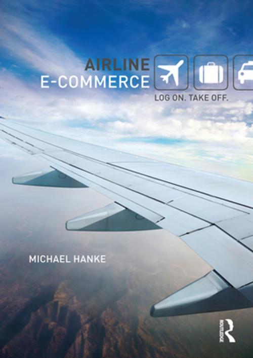 Cover of the book Airline e-Commerce by Michael Hanke, Taylor and Francis