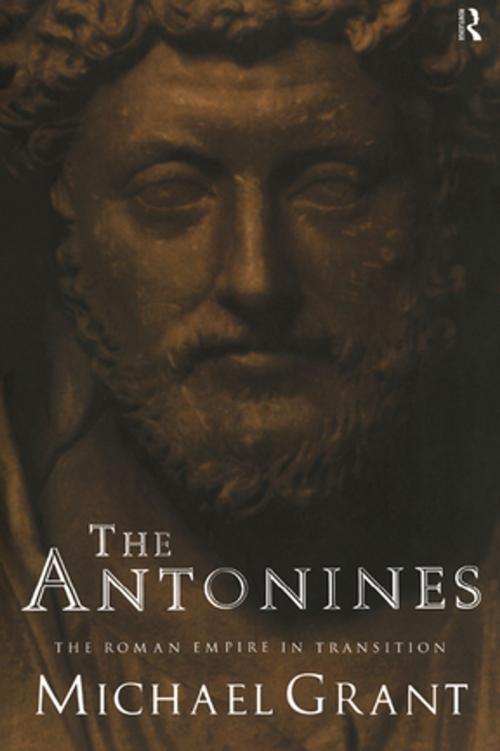 Cover of the book The Antonines by Michael Grant, Taylor and Francis