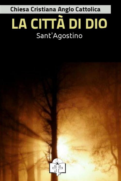 Cover of the book La Città di Dio by Sant'Agostino, Le Vie della Cristianità