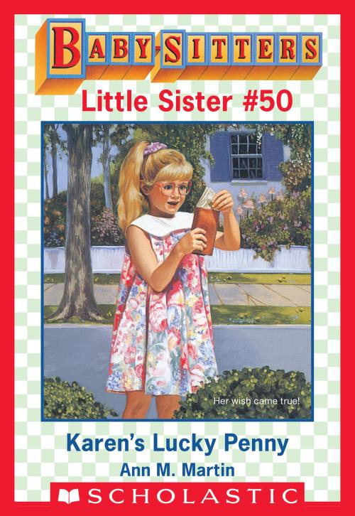 Cover of the book Karen's Lucky Penny (Baby-Sitters Little Sister #50) by Ann M. Martin, Scholastic Inc.