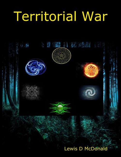 Cover of the book Territorial War Ebook by Lewis McDonald, Lulu.com