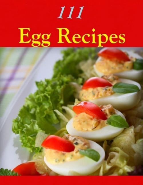 Cover of the book 111 Egg Recipes by S.T. Rorer, Lulu.com