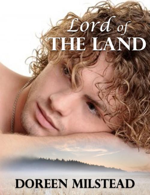 Cover of the book Lord of the Land by Doreen Milstead, Lulu.com