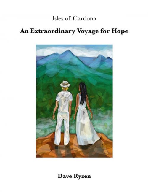 Cover of the book An Extraordinary Voyage for Hope by Dave Ryzen, Lulu.com