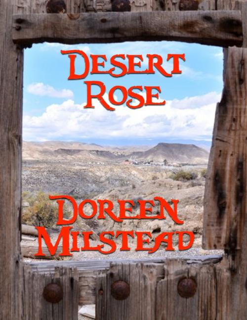Cover of the book Desert Rose by Doreen Milstead, Lulu.com