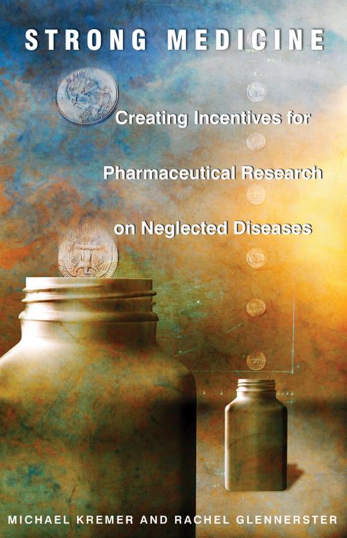 Cover of the book Strong Medicine by Michael Kremer, Rachel Glennerster, Princeton University Press