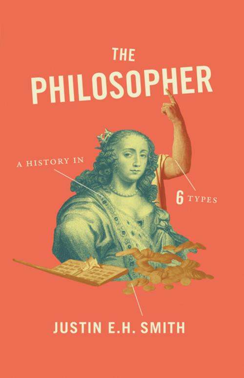 Cover of the book The Philosopher by Justin E. H. Smith, Princeton University Press
