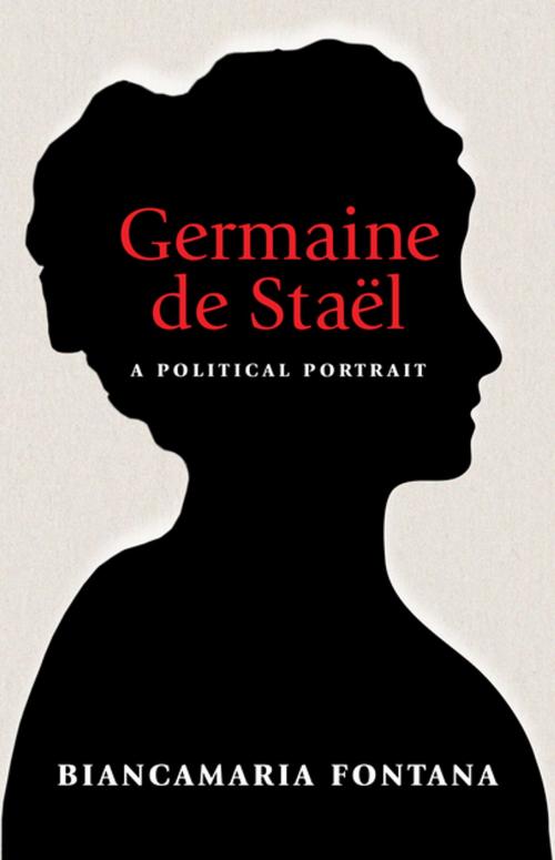 Cover of the book Germaine de Staël by Biancamaria Fontana, Princeton University Press