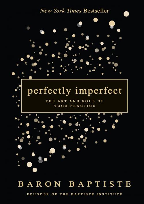 Cover of the book Perfectly Imperfect by Baron Baptiste, Hay House