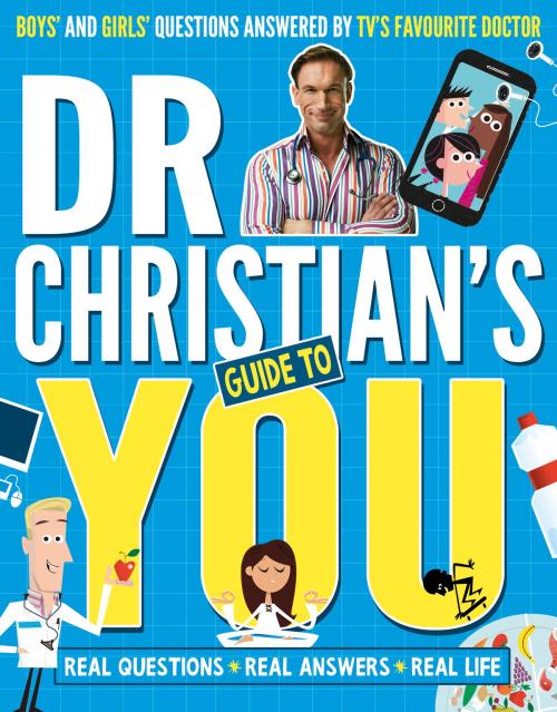 Cover of the book Dr Christian's Guide to You by Dr Christian Jessen, Scholastic UK