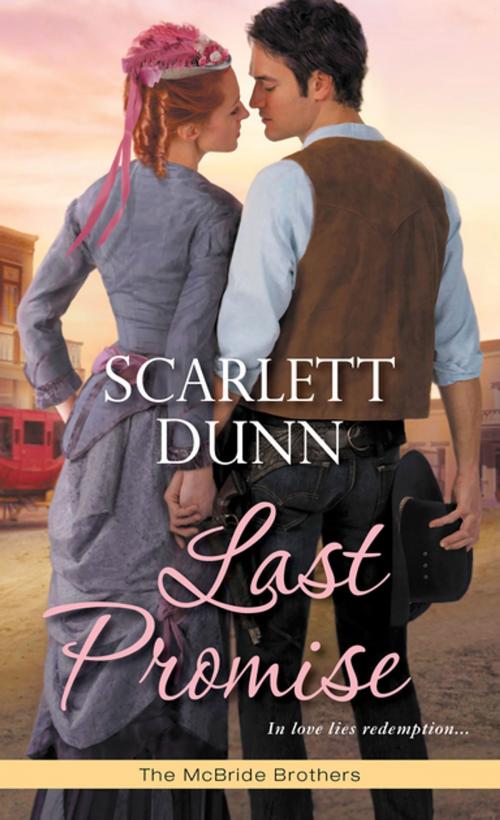Cover of the book Last Promise by Scarlett Dunn, Zebra Books