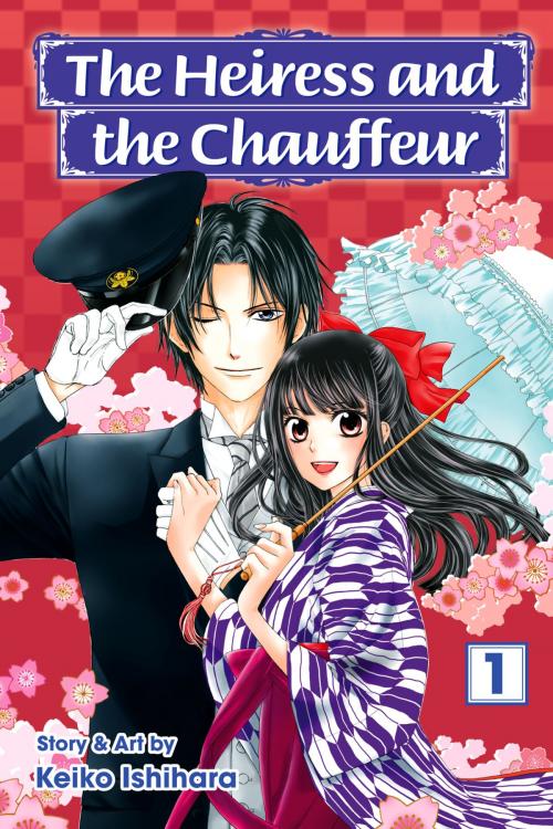 Cover of the book The Heiress and the Chauffeur, Vol. 1 by Keiko Ishihara, VIZ Media