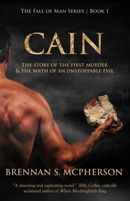 Cover of the book Cain by Brennan McPherson, BroadStreet Publishing Group, LLC