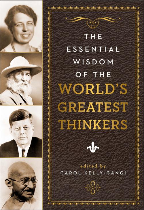 Cover of the book The Essential Wisdom of the World's Greatest Thinkers by , Fall River Press