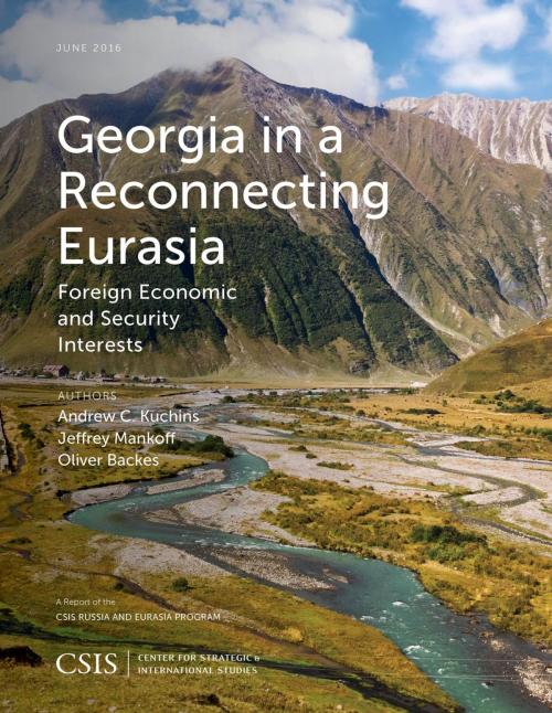 Cover of the book Georgia in a Reconnecting Eurasia by Andrew C. Kuchins, Jeffrey Mankoff, Oliver Backes, Center for Strategic & International Studies