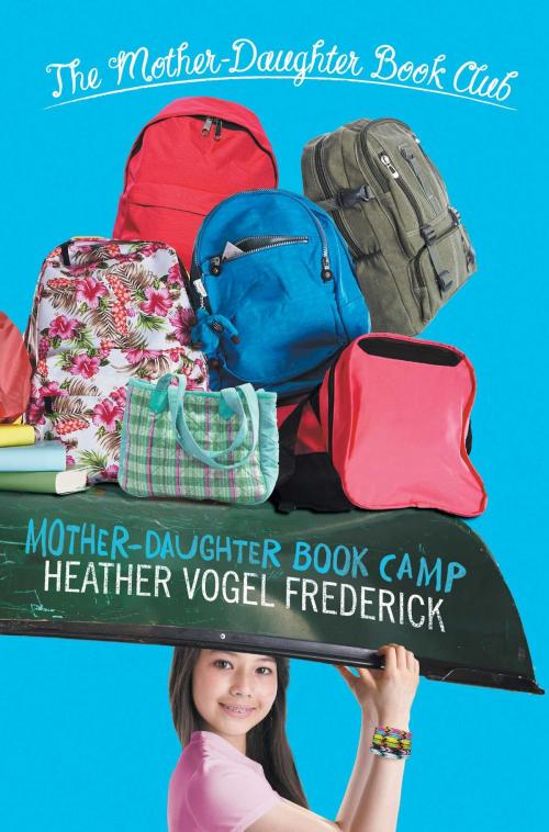 Cover of the book Mother-Daughter Book Camp by Heather Vogel Frederick, Simon & Schuster Books for Young Readers