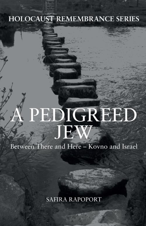 Cover of the book A Pedigreed Jew by Safira Rapoport, Amberley Publishing
