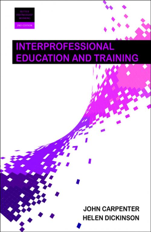 Cover of the book Interprofessional education and training 2e by Carpenter, John, Dickinson, Helen, Policy Press