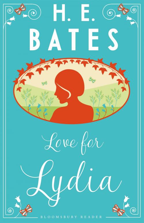 Cover of the book Love for Lydia by H.E. Bates, Bloomsbury Publishing
