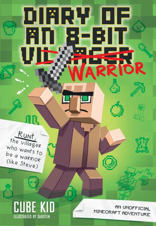 Cover of the book Diary of an 8-Bit Warrior (Book 1 8-Bit Warrior series) by Cube Kid, Andrews McMeel Publishing