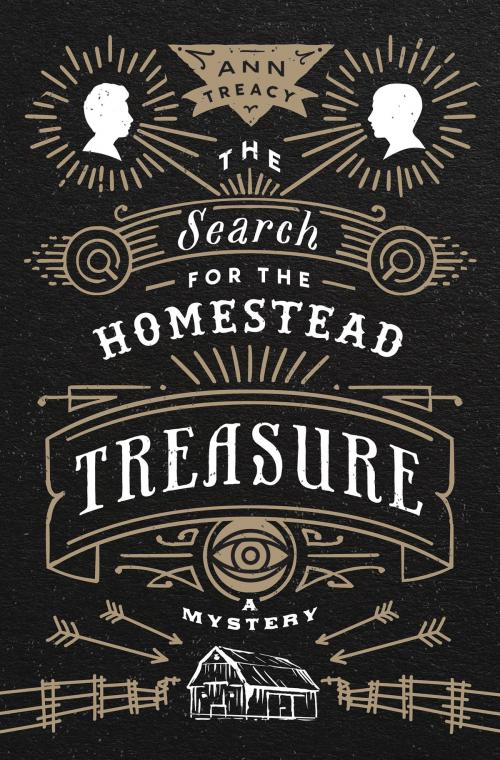 Cover of the book The Search for the Homestead Treasure by Ann Treacy, University of Minnesota Press