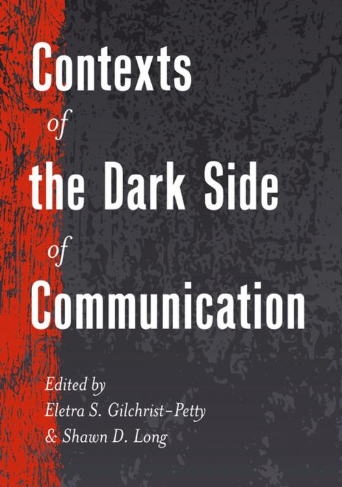 Cover of the book Contexts of the Dark Side of Communication by , Peter Lang
