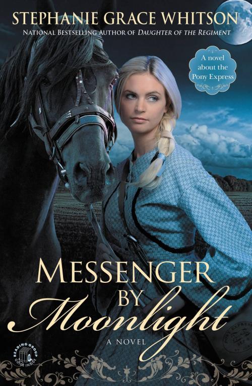 Cover of the book Messenger by Moonlight by Stephanie Grace Whitson, FaithWords