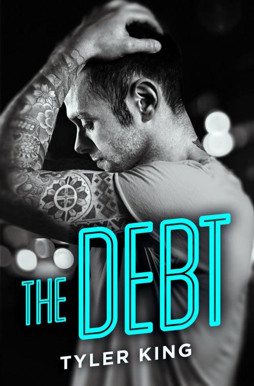 Cover of the book The Debt by Tyler King, Grand Central Publishing