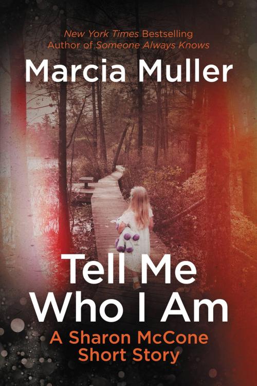 Cover of the book Tell Me Who I Am by Marcia Muller, Grand Central Publishing