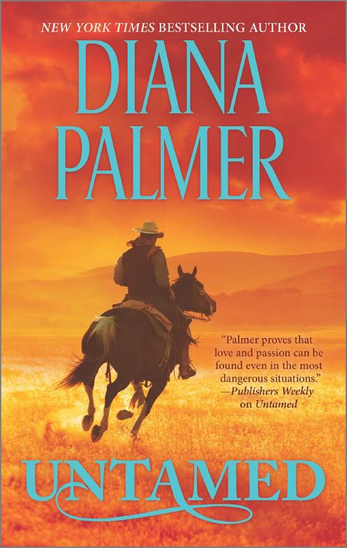 Cover of the book Untamed by Diana Palmer, HQN Books