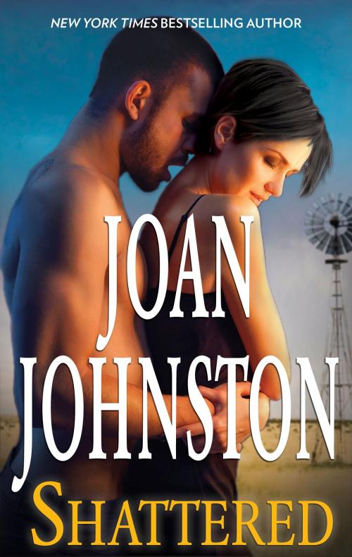 Cover of the book Shattered by Joan Johnston, MIRA Books