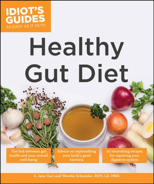 Cover of the book Healthy Gut Diet by S. Jane Gari, Wendie Schneider RDN, RDN, LD, MBA, DK Publishing