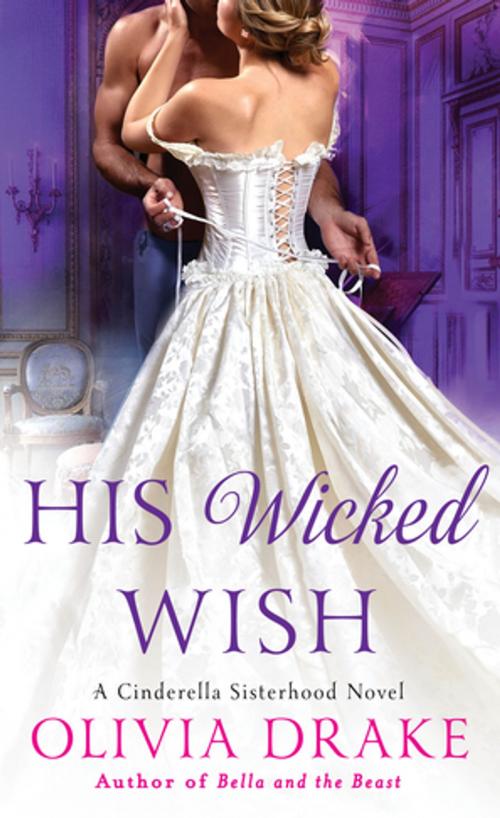 Cover of the book His Wicked Wish by Olivia Drake, St. Martin's Press