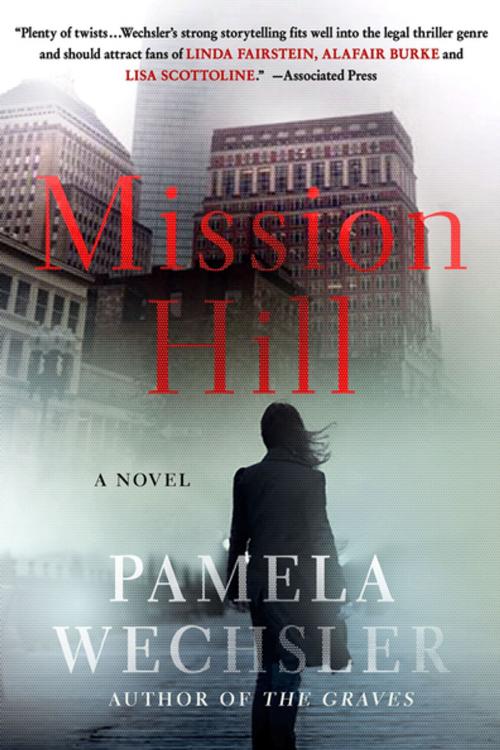 Cover of the book Mission Hill by Pamela Wechsler, St. Martin's Press